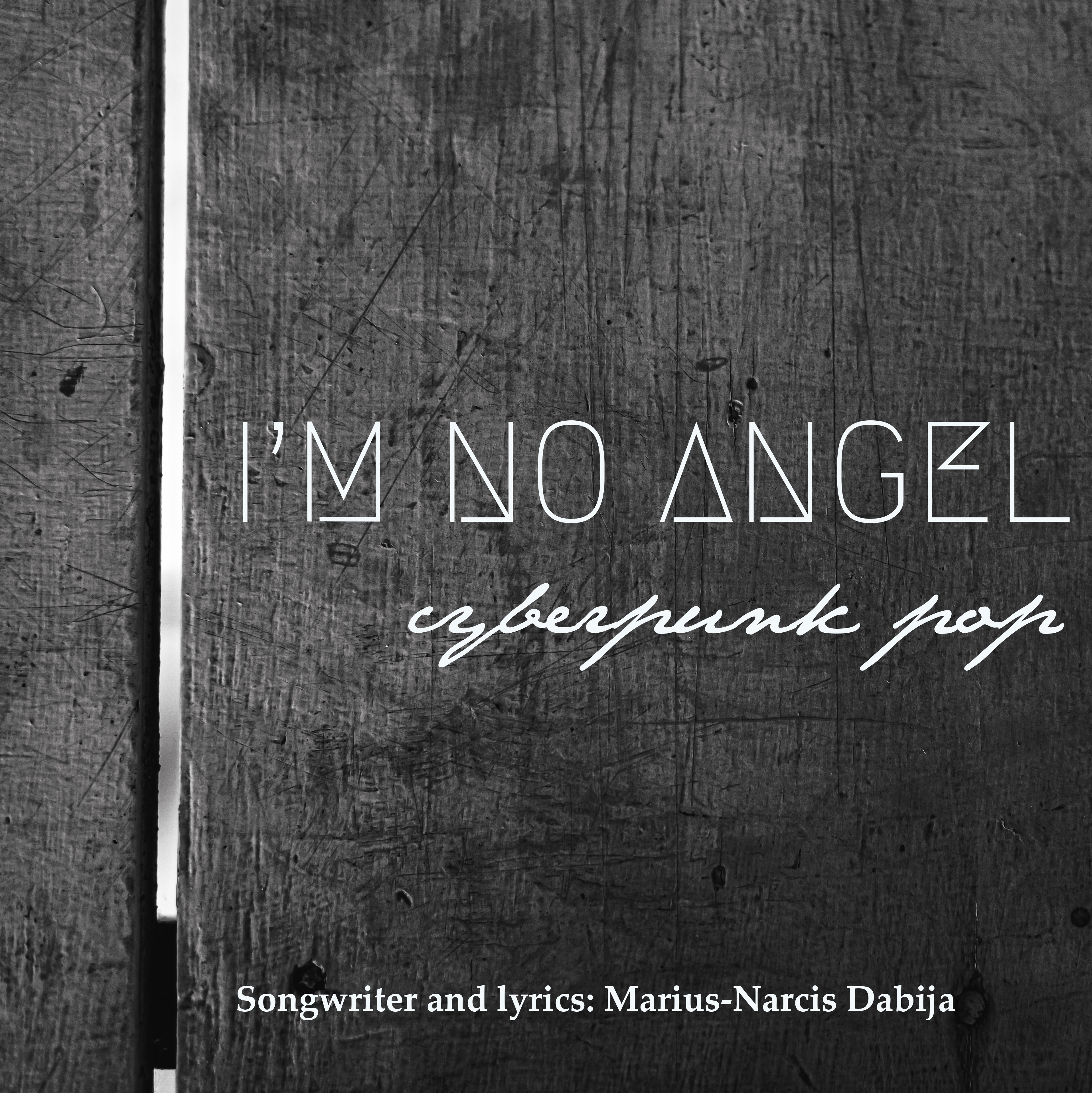I'm no angel (Cyberpunk/Pop)